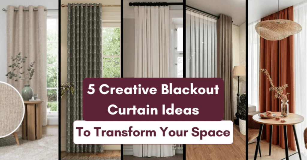 Creative Blackout Curtain Ideas